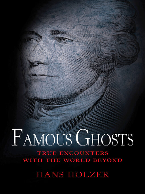 Title details for Famous Ghosts by Hans Holzer - Available